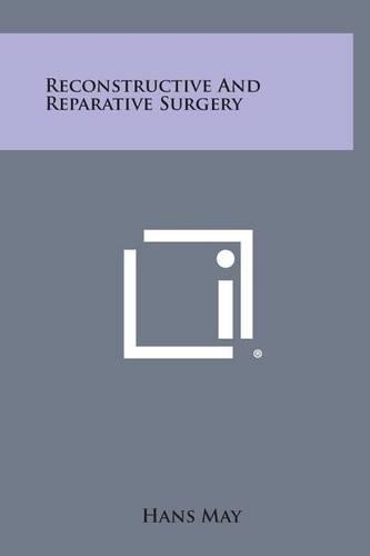 Reconstructive and Reparative Surgery: (English)
