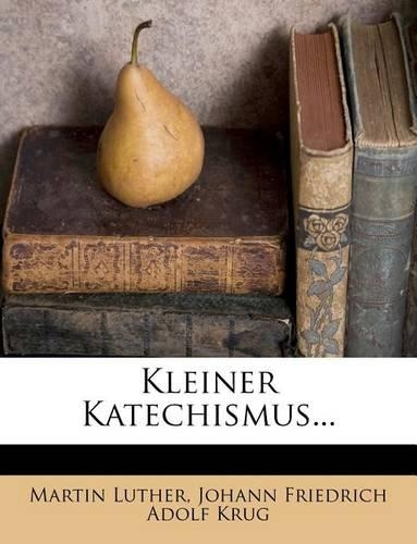 Kleiner Katechismus...