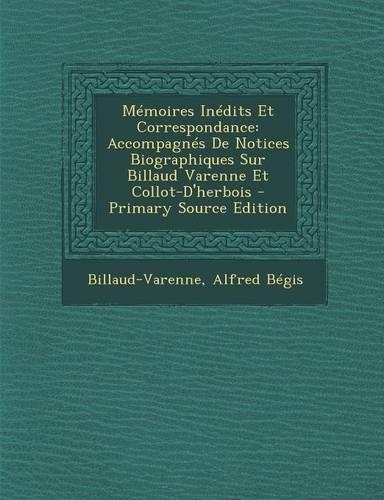 Memoires Inedits Et Correspondance