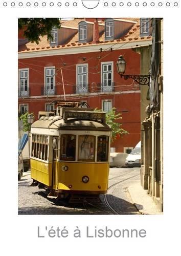 L'Ete a Lisbonne 2017: Une Vue de Lisbonne(Calvendo Places)