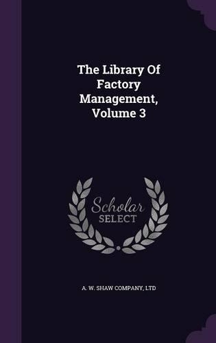 Library Of Factory Management, Volume 3: (English)