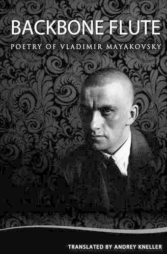 Backbone Flute: Selected Poetry Of Vladimir Mayakovsky(English)