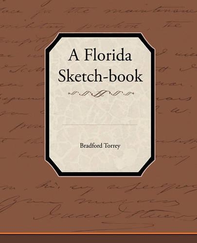 A Florida Sketch-Book: (English)