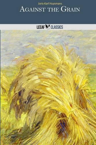 Against the Grain: (English)