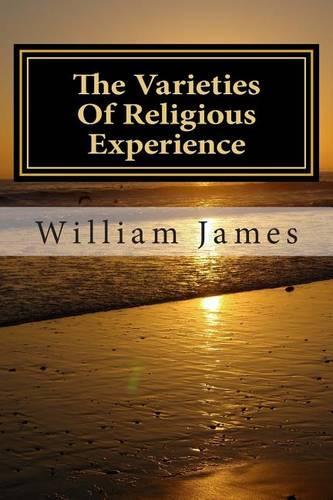 The Varieties Of Religious Experience