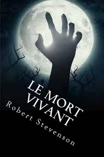 Le Mort Vivant: (French)
