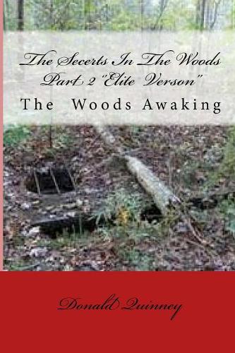 Secerts In The Woods Part 2: The Awaking One '' Elite Verison''