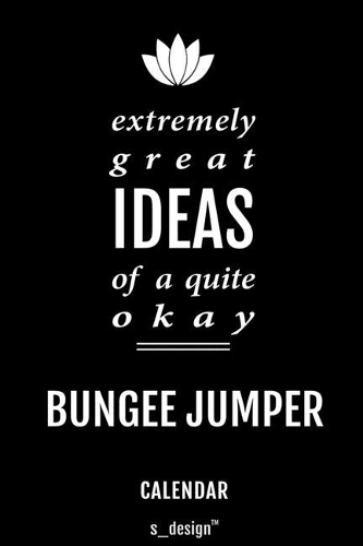 Calendar for Bungee Jumpers / Bungee Jumper
