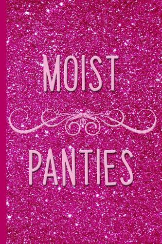 Moist Panties, Hot Pink Glitter Design