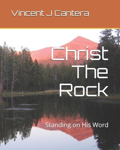 Christ the Rock: Standing on His Word