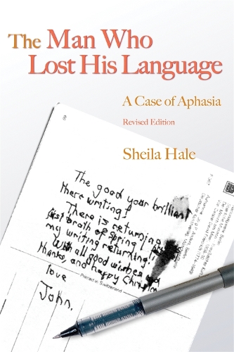The Man Who Lost his Language: A Case of Aphasia(English)