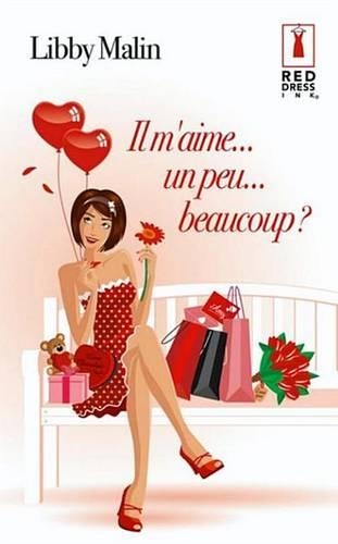 Il M'Aime... Un Peu... Beaucoup ?