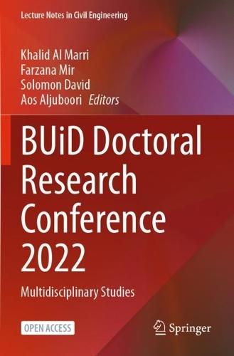 BUiD Doctoral Research Conference 2022: Multidisciplinary Studies(320 Lecture Notes in Civil Engineering)
