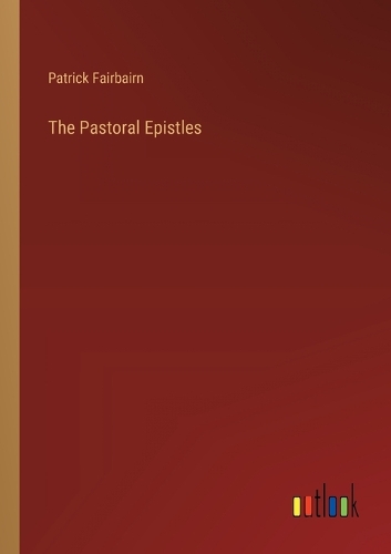The Pastoral Epistles