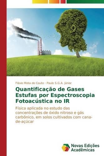 Quantificação de Gases Estufas por Espectroscopia Fotoacústica no IR