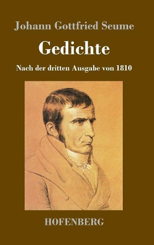 Gedichte: Nach der dritten Ausgabe von 1810