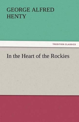 In the Heart of the Rockies: (English)