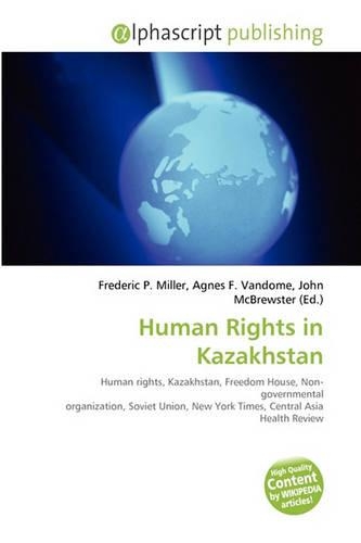 Human Rights in Kazakhstan: (English)