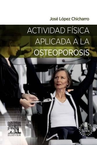 Actividad Física Aplicada a la Osteoporosis