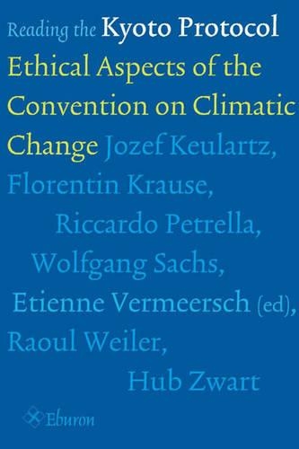 Reading the Kyoto Protocol: Ethical Aspects of the Convention on Climatic Change