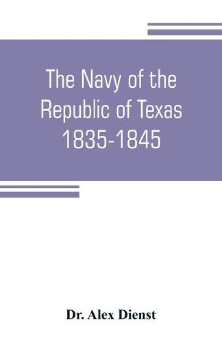 Navy of the Republic of Texas, 1835-1845