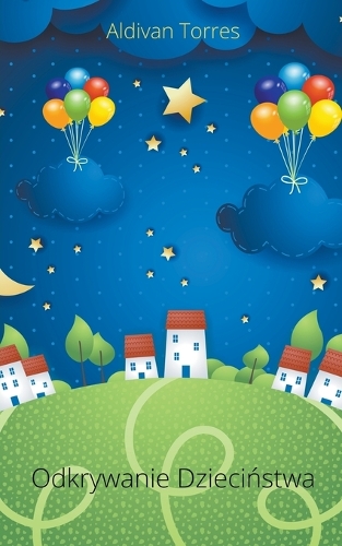 Odkrywanie Dzieciństwa