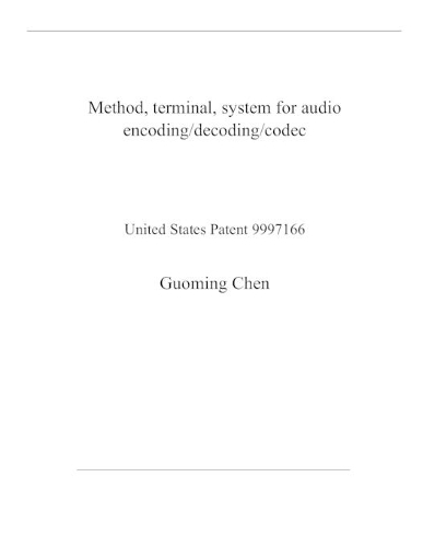 Method, terminal, system for audio encoding/decoding/codec: United States Patent 9997166