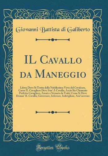 Il Cavallo Da Maneggio