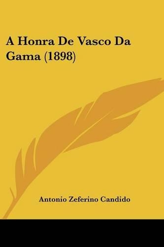 A Honra De Vasco Da Gama (1898)