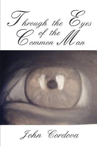 Through the Eyes of the Common Man: (English)