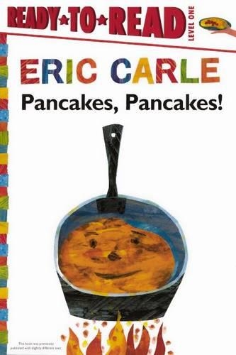 Pancakes, Pancakes!: (World of Eric Carle)