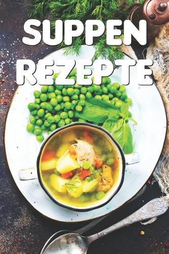 Suppen Rezepte