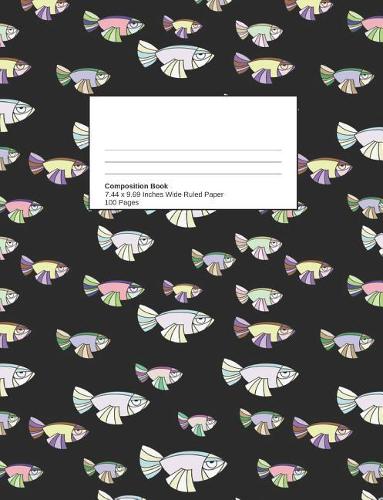 Pretty Fish Back to School Composition Notebook for Girls or Boys Animal Pattern for Elementary Journal Writing or Notes Wide Ruled Blank, Lined: Black Workbook for Kids Back-To-School Supplies Diary for Class Assignments, Practice, Etc