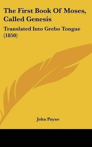 The First Book of Moses, Called Genesis: Translated Into Grebo Tongue (1850)