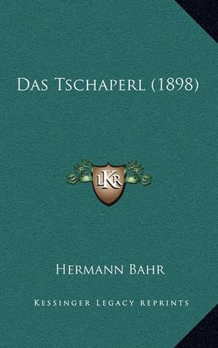 Das Tschaperl (1898)
