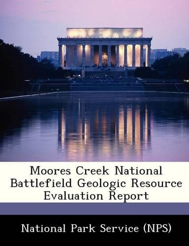 Moores Creek National Battlefield Geologic Resource Evaluation Report