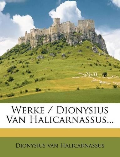 Dionysius Von Halicarnassus Werke, Zweite Abtheilung