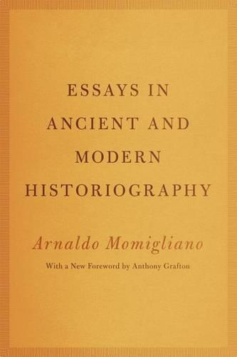 Essays in Ancient and Modern Historiography