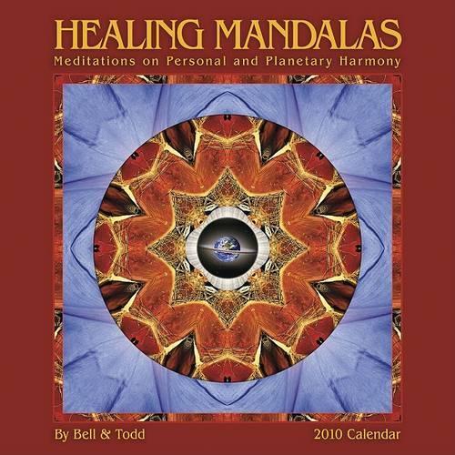 Healing Mandalas Calendar: Meditations on Personal and Planetary Harmony