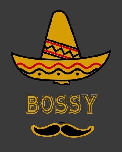 Bossy