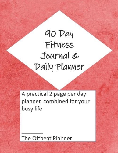 90 Day Fitness Journal & Daily Planner