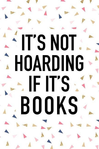 It's Not Hoarding If It's Books