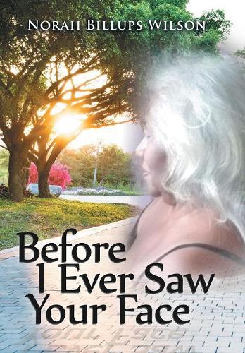 Before I Ever Saw Your Face