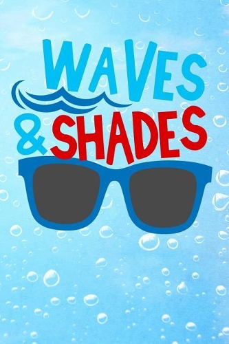 Waves and Shades: Glasses Lined Notebook and Journal Composition Book Diary Beach Summer Time