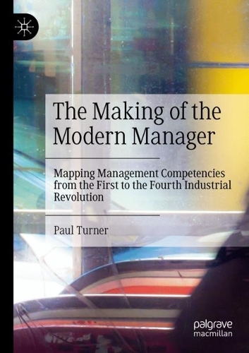 The Making of the Modern Manager: Mapping Management Competencies from the First to the Fourth Industrial Revolution