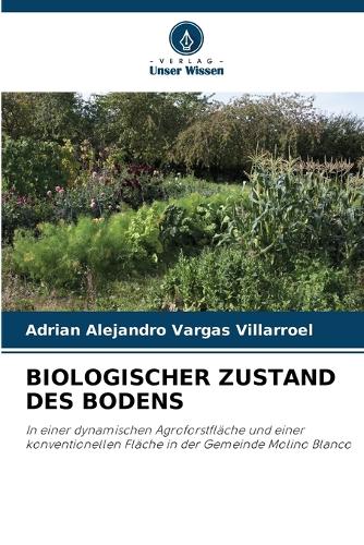 Biologischer Zustand Des Bodens