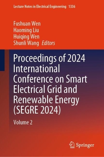 Proceedings of 2024 International Conference on Smart Electrical Grid and Renewable Energy (SEGRE 2024)