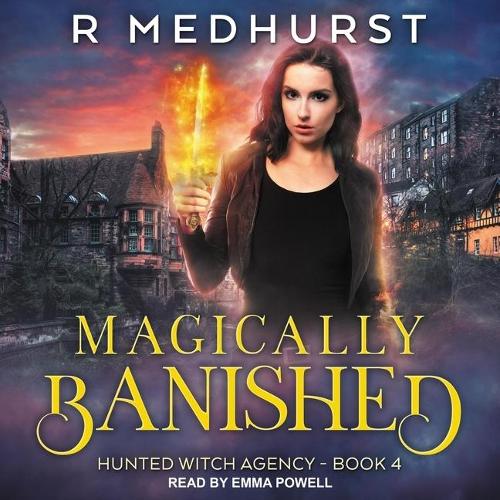 Magically Banished: (5 Hunted Witch Agency Series Lib/E)