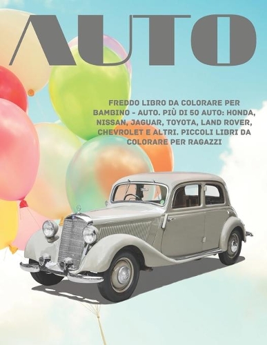 Freddo libro da colorare per bambino - Auto. Più di 50 auto