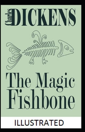 The Magic Fishbone Illustrated